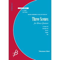 3つの情景／坂井貴祐《金管5重奏：アンサンブル楽譜》ブレーン・ミュージック｜Three Scenes / Takamasa Sakai